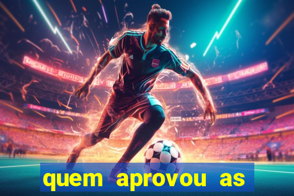 quem aprovou as bets no brasil